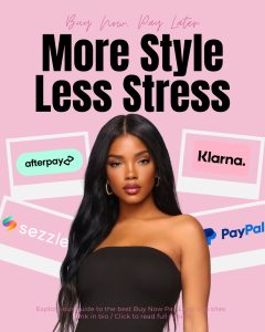 Top 5 Best Sites to Buy Now Pay Later Wigs in 2025 BNPL Wig Payments Overview – Afterpay, Klarna, Sezzle, PayPal